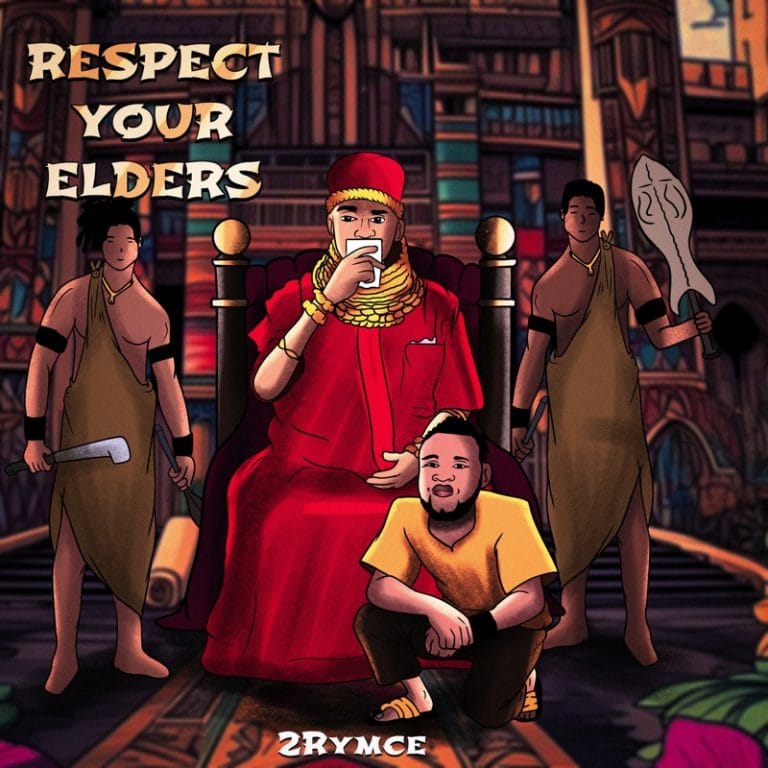 2Rymce – Respect Your Elders - Loadedmore.ng