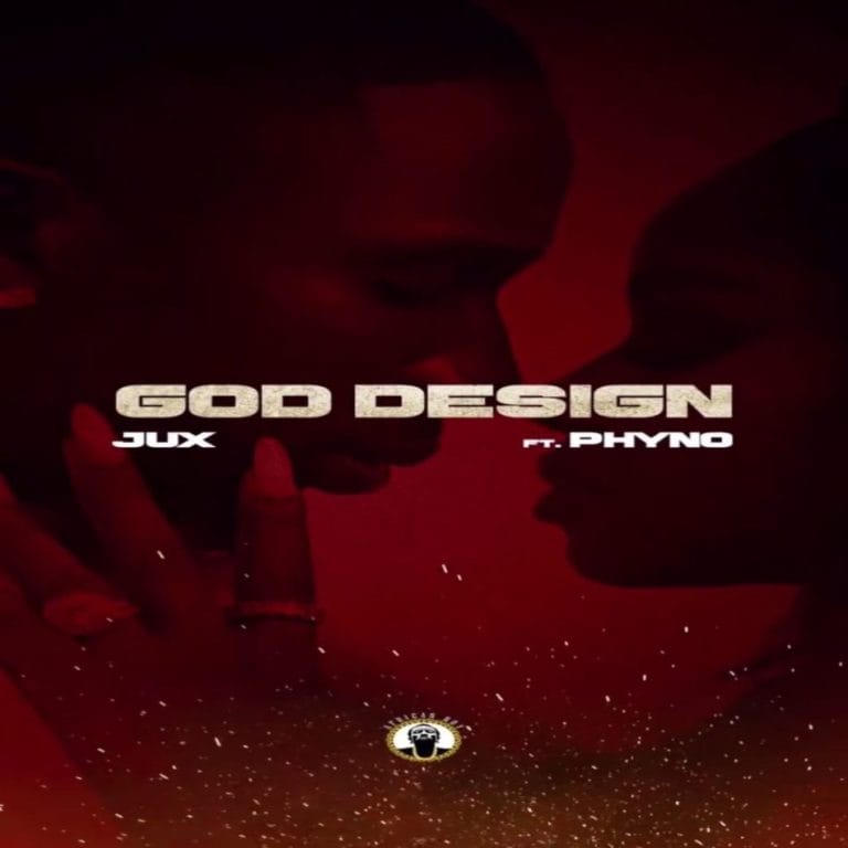 Jux – God Design Ft Phyno - Loadedmore.ng