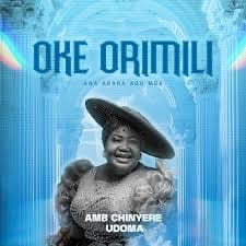 Chinyere Udoma – Oke Orimili - Loadedmore.ng