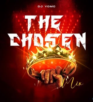DJ Yomc – The Chosen (Mixtape) - Loadedmore.ng
