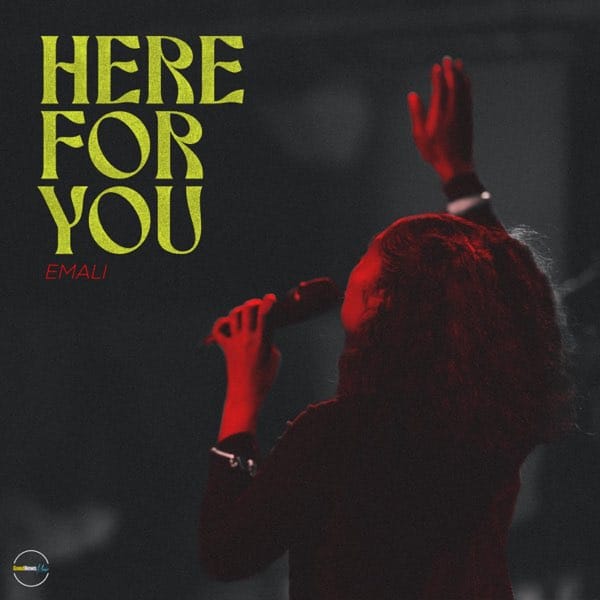 Emali – Here For You - Loadedmore.ng