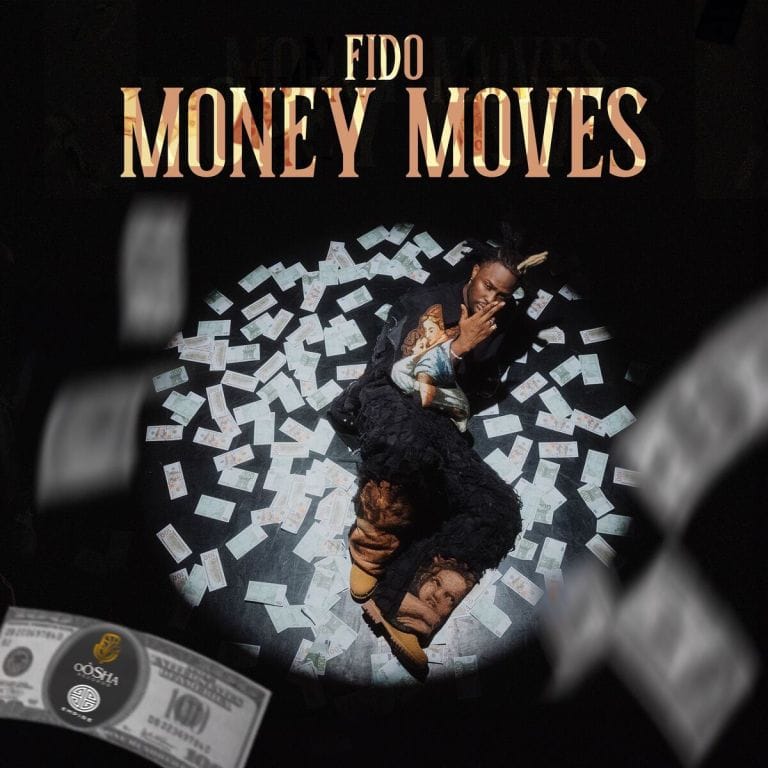 Fido – Money Moves - Loadedmore.ng