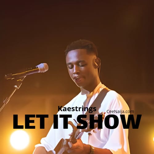Kaestrings – Let It Show - Loadedmore.ng