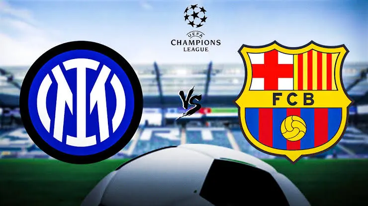 LIVESTREAM: Inter Milan vs Barcelona | UEFA Champions League Semi-Final - Loadedmore.ng