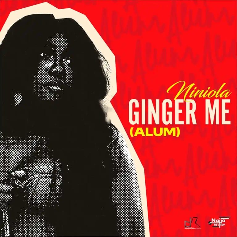Niniola – Ginger Me (Alum) - Loadedmore.ng