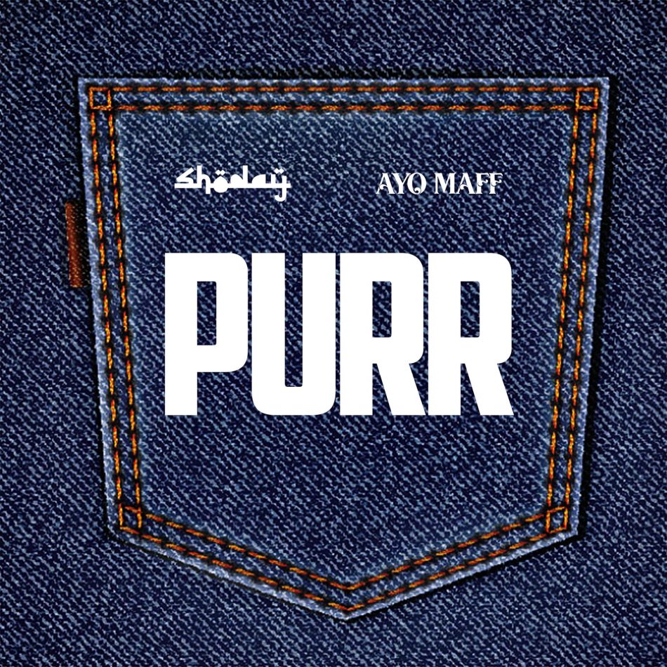 Shoday – PURR Ft. Ayo Maff - Loadedmore.ng