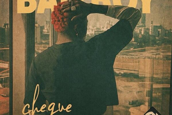 Cheque – Bad Boy