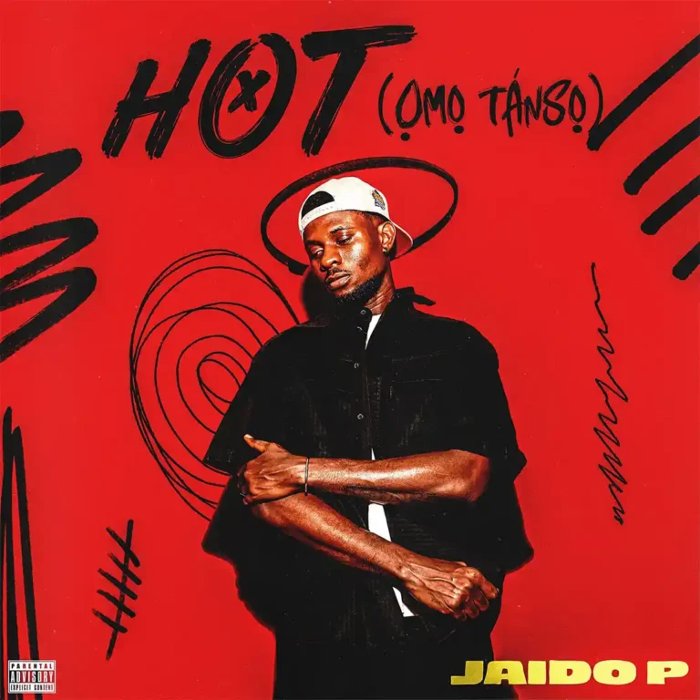 Jaido P – Hot (Omo Tanso) - Loadedmore.ng