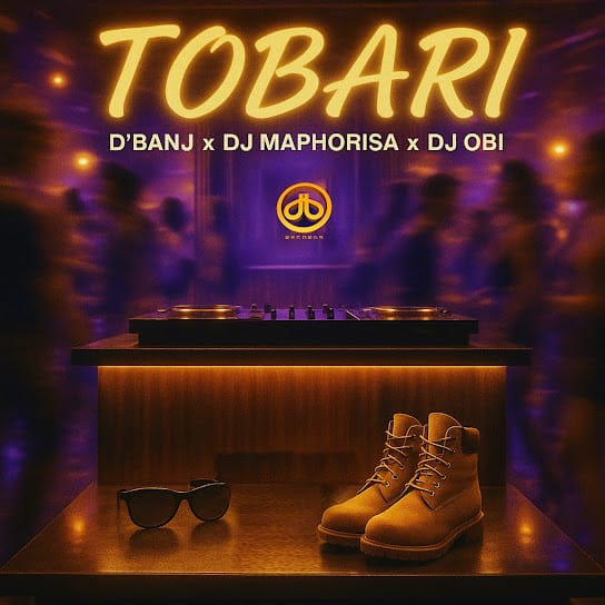 D’Banj – Tobari ft. DJ Maphorisa & DJ Obi - Loadedmore.ng
