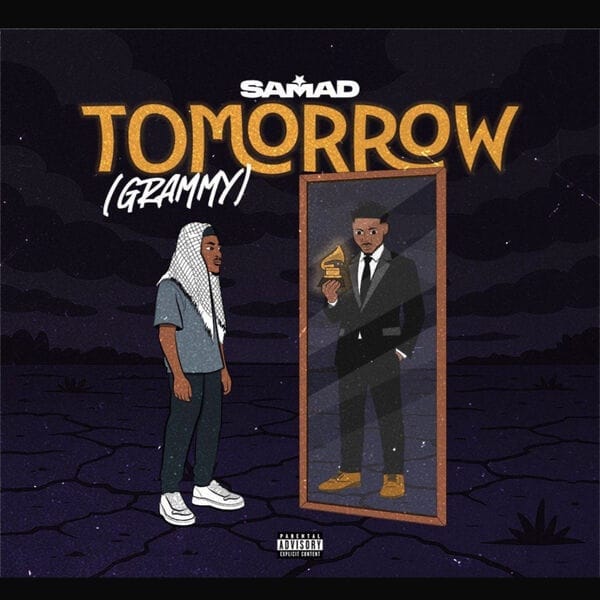 Samad - Tomorrow (Grammy) - Loadedmore.ng