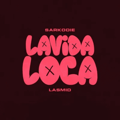 Sarkodie – Lavida Loca Ft. Lasmid - Loadedmore.ng
