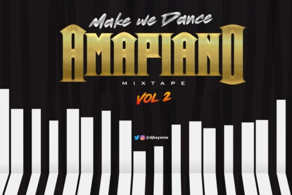 DJ Kaywise - Amapiano Mix Vol. 2 (MakeWeDance) - Loadedmore.ng