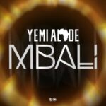 Yemi Alade – Mbali - Loadedmore.ng
