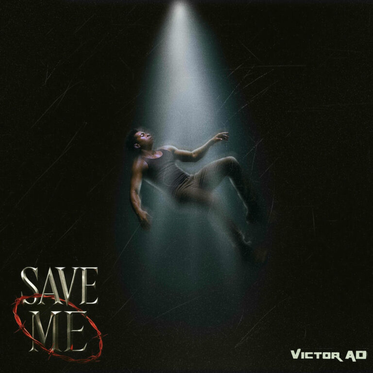 Victor AD – SAVE ME - Loadedmore.ng