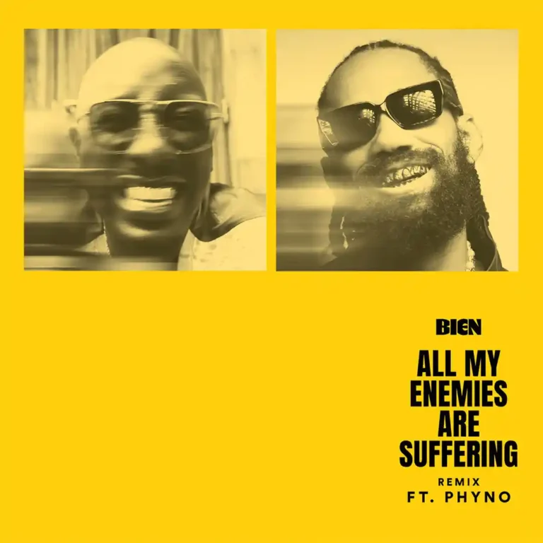 Bien – All My Enemies Are Suffering (Remix) ft. Phyno - Loadedmore.ng