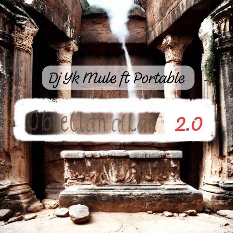 DJ Yk Mule – Oblelanalana 2.0 ft. Portable - Loadedmore.ng