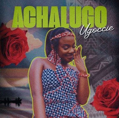 Ugoccie – Achalugo