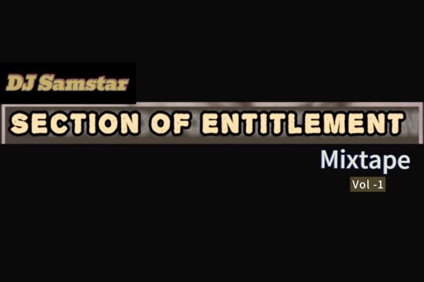 Dj Samstar – Section Of Entitlement  Mixtape Download
