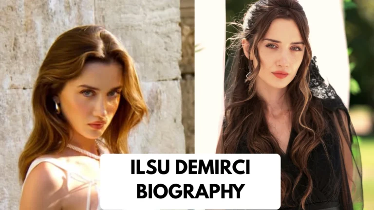 İlsu Demirci Biography: Age, TV Shows, Net Worth, Family, Religion, Boyfriend & Full Profile - Loadedmore.ng