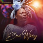 Adeyinka Alaseyori – Ema Worry