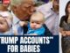 Trump Accounts For kids Just Got A $6B Boost: Here’s How To Claim Yours - Loadedmore.ng
